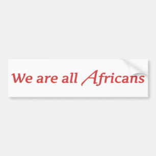 Vi är alla afrikaner bildekal