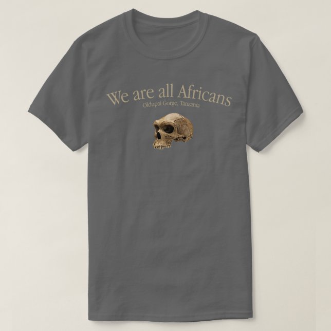 Vi är alla afrikaner Oldupai Gorge Tanzania T Shirt (Design framsida)