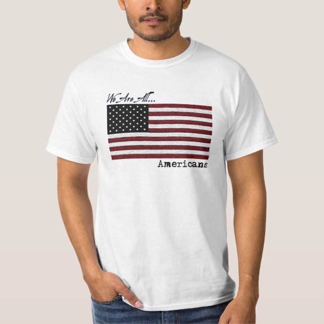 Vi är alla amerikaner T-Shirt (Framsida)