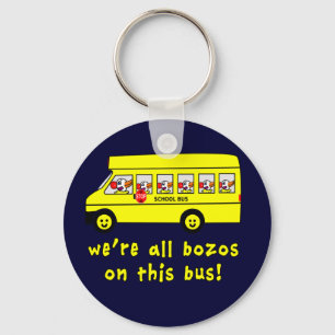 Vi är alla Bozos på Buss Tshirts Nyckelring