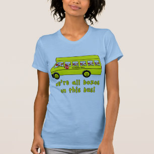Vi är alla Bozos på Tshirts för denna buss