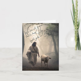 Vi är alla brutna, så kommer hans ljus in helgkort