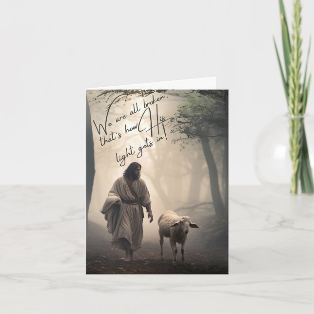 Vi är alla brutna, så kommer hans ljus in helgkort (Framsida)