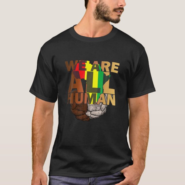 Vi är alla den mänskliga Melanin Black History Afr T Shirt (Framsida)