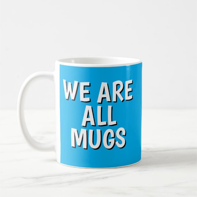 "Vi är alla fånar"-mugg – Fräck keramisk blå Kaffemugg (Vänster)