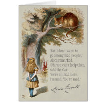 Vi är alla galna här Alice Cheshire-katt.