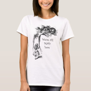 Vi är alla galna här, Alice med cheshire-katten T Shirt