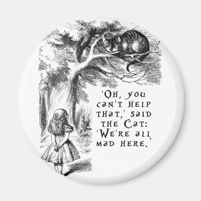 Vi är alla galna här - Cheshire cat Magnet (Framsidan)