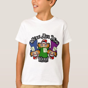 Vi är alla galna här! t shirt