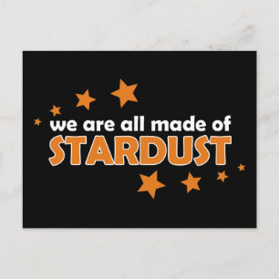 Vi är alla gjorda av Stardust Vykort