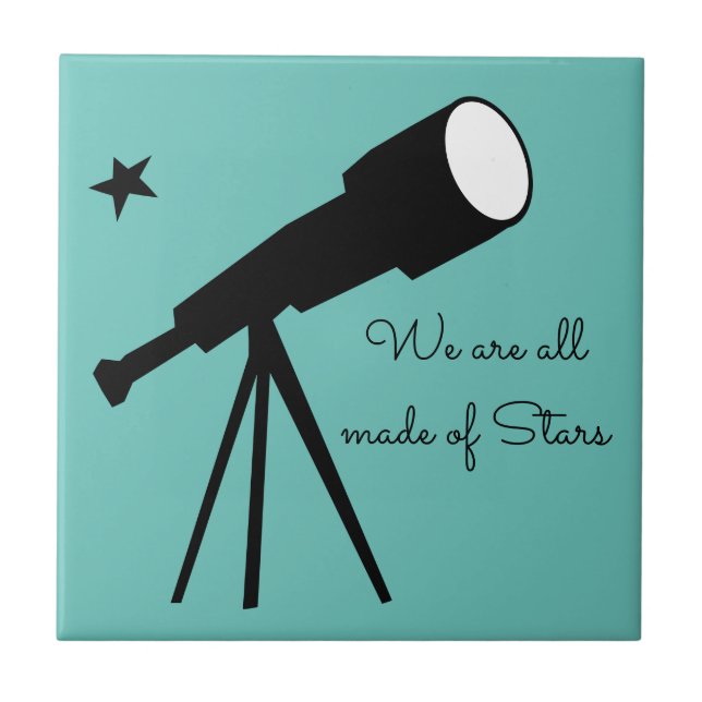 Vi är alla gjorda av Stars telescope-citat Kakelplatta (Framsidan)