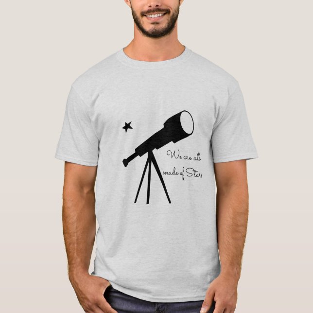 Vi är alla gjorda av Stars telescope T Shirt (Framsida)