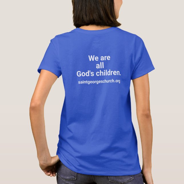 Vi är alla Guds barn. /St.George's T-Shirt (Baksida)
