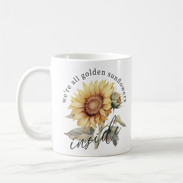 Vi är alla gyllene solblommor inuti kaffemugg (Vänster)