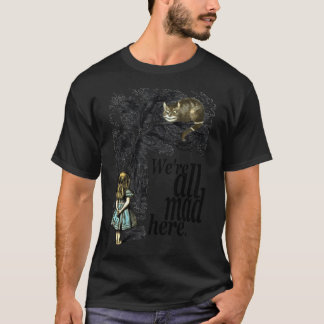 Vi är alla här - Alice i underlandsofferten T Shirt