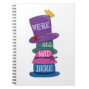 Vi är alla här Mad Hatter Alice i Wonderland Anteckningsbok