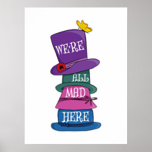 Vi är alla här Mad Hatter Alice i Wonderland Poster