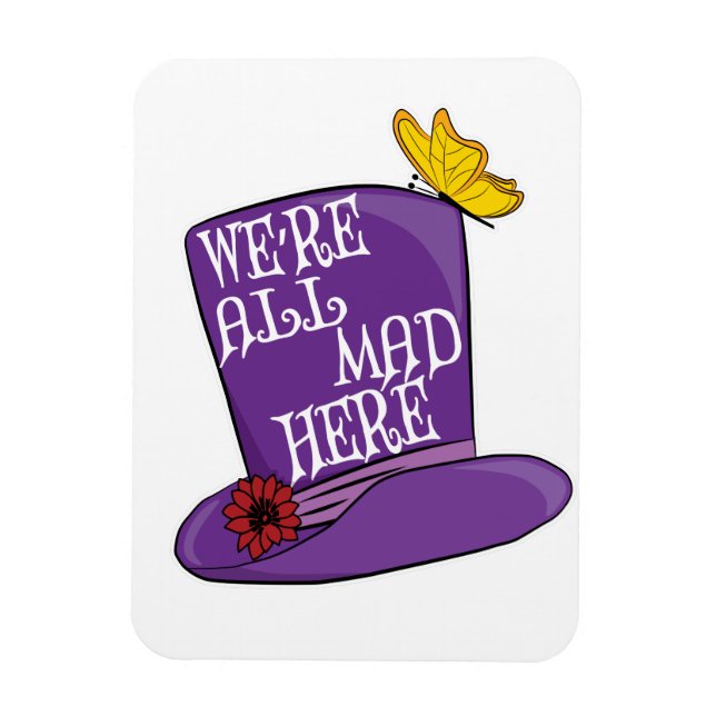 Vi är alla här - Mad Hatter Hat Magnet (Vertikal)