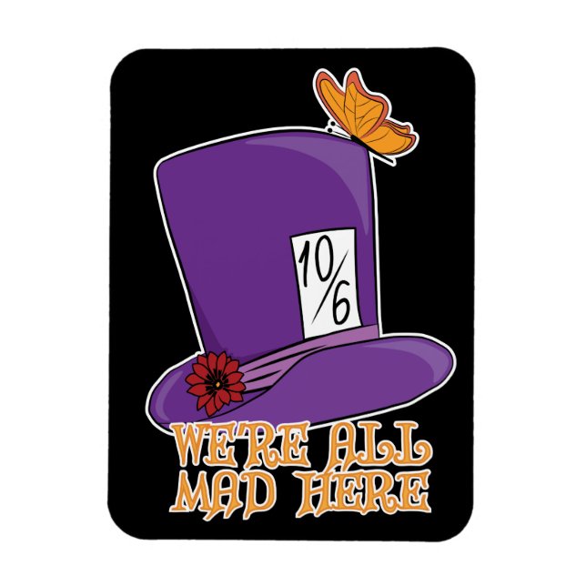 Vi är alla här - Mad Hatter Hat Magnet (Vertikal)