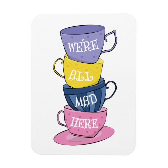 Vi är alla här - Mad Tea Party Kopp Magnet (Vertikal)