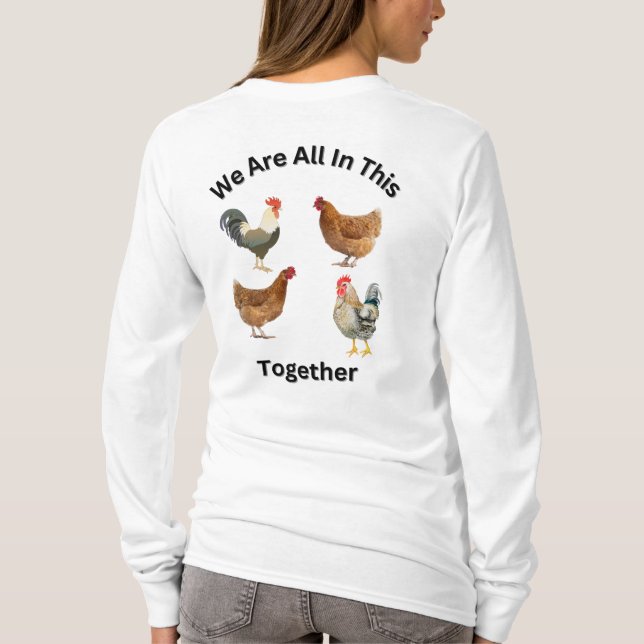 Vi är alla här tillsammans.. kycklingar humor, rol t shirt (Baksida)