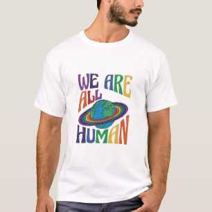 Vi är alla humanernas Pride för planetens HBT-tekn T Shirt