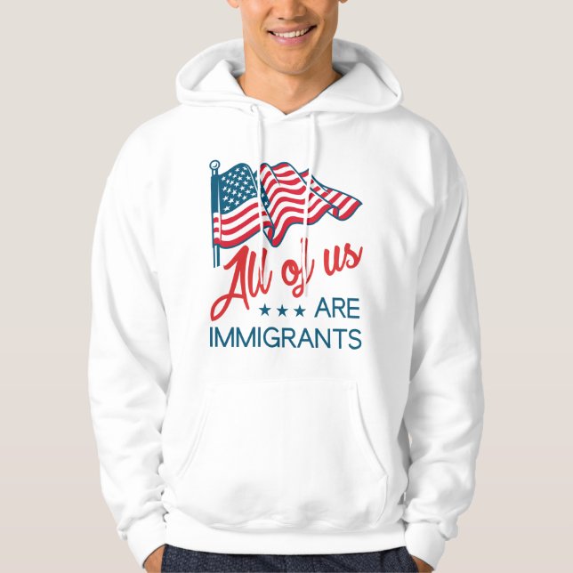 Vi är alla invandrare hoodie (Framsida)