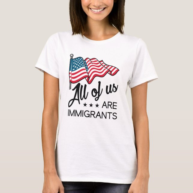 Vi är alla invandrare t shirt (Framsida)
