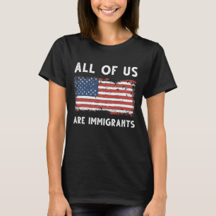 Vi är alla invandrare t shirt