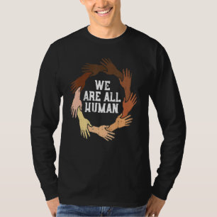 Vi Är Alla Människor Melanin Blm Jämlikhet Svart H T Shirt