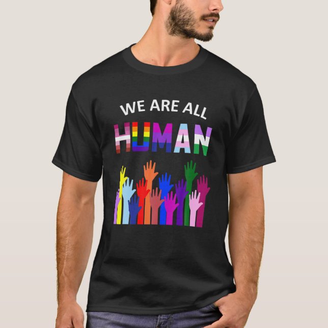Vi är alla mänskliga HBT-Gay rights-Pridet Ally Gi T Shirt (Framsida)