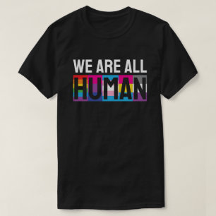 Vi är alla mänskliga HBT-personer+ T Shirt