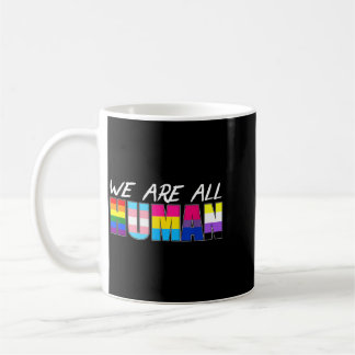 Vi Är Alla Mänskliga Hbtq Kaffemugg