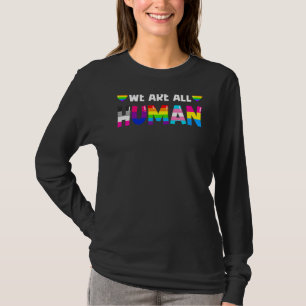 Vi är alla mänskliga LGB Gay rights Pride Parad Al T Shirt