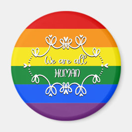 Vi är alla mänskliga LGBTQ Pride Month Magnet