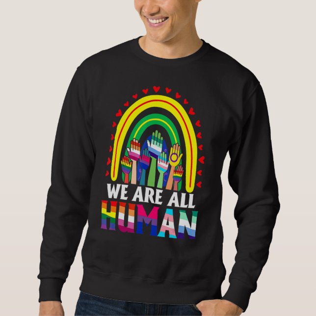 Vi är alla mänskligt Pride Ally Rainbow Lgbt Flagg Lång Ärmad Tröja (Framsida)