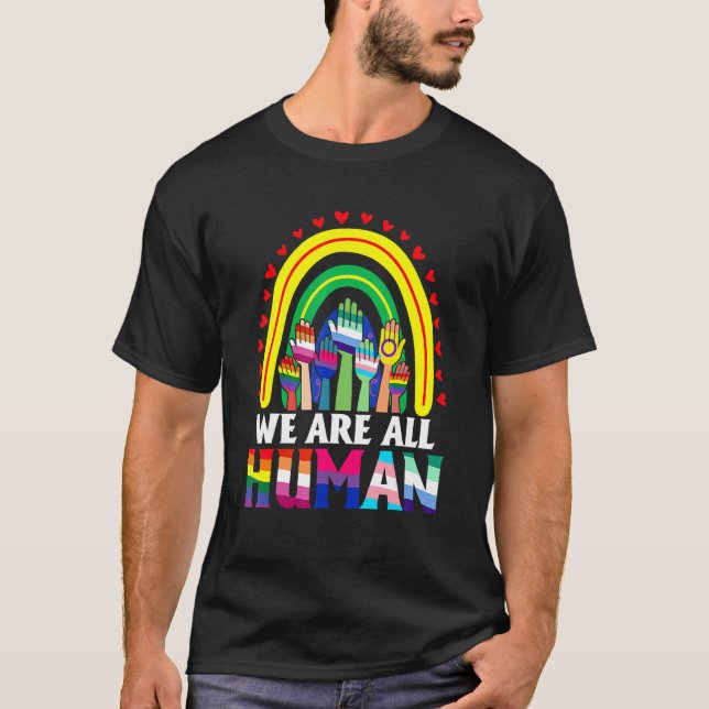 Vi är alla mänskligt Pride Ally Rainbow Lgbt Flagg T Shirt (Framsida)