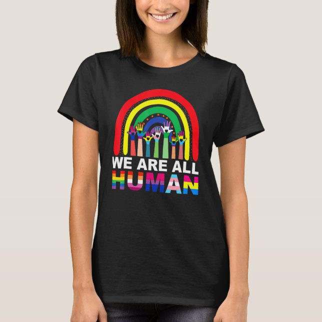 Vi är alla mänskligt Pride Ally Rainbow Lgbt Flagg T Shirt (Framsida)