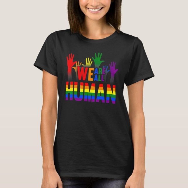 Vi är alla mänskligt Pride Ally Rainbow Lgbt Flagg T Shirt (Framsida)