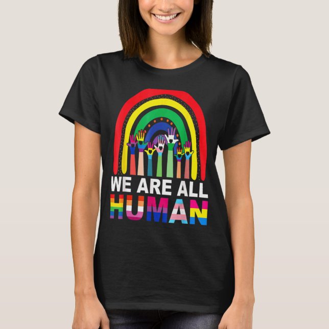 Vi är alla mänskligt Pride Ally Rainbow Lgbt Flagg T Shirt (Framsida)
