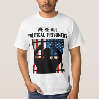 VI är ALLA POLITISKA FÅNG ** Tee Shirt