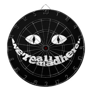 Vi är alla tokiga kasta sig här stiger ombord piltavla