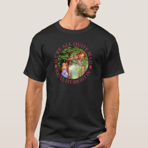 Vi är allt ganska tokigt, dig ska färdig höger  tee shirt