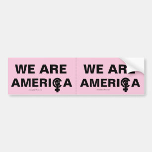 VI ÄR AMERIKA! SLOGAN AV KVINNARESNINGRÖRELSE BILDEKAL