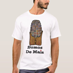 Vi är av Corm Somos De Maiz T Shirt