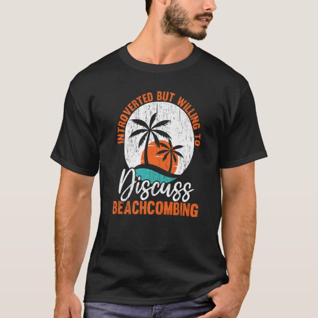 Vi är beredda att diskutera Beachcombing T Shirt (Framsida)