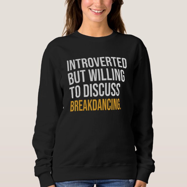Vi är beredda att diskutera Breakdans T Shirt (Framsida)