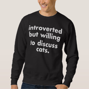 Vi är beredda att diskutera Cats Pet Intro Lång Ärmad Tröja