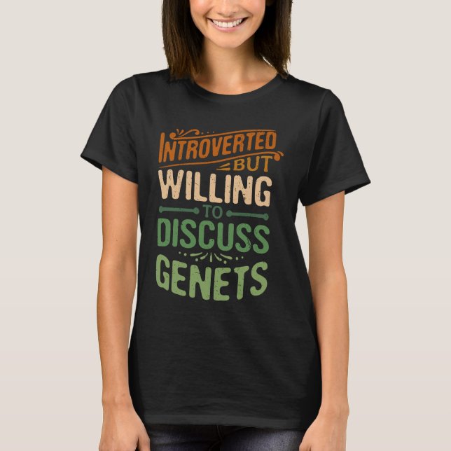 Vi är beredda att diskutera genetiskt modifierade  t shirt (Framsida)