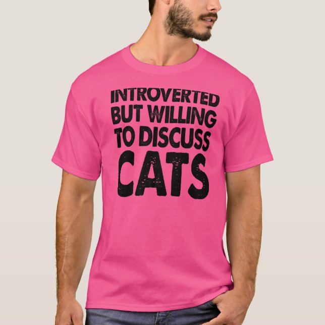 Vi är beredda att diskutera katter och djur. t shirt (Framsida)